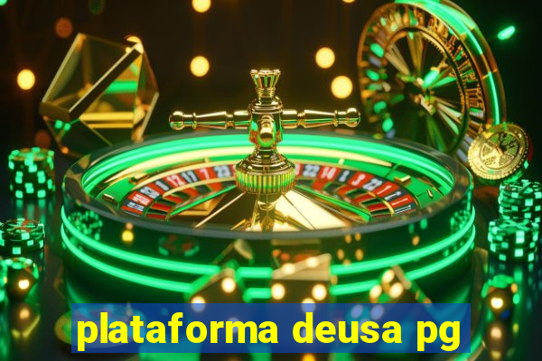 plataforma deusa pg